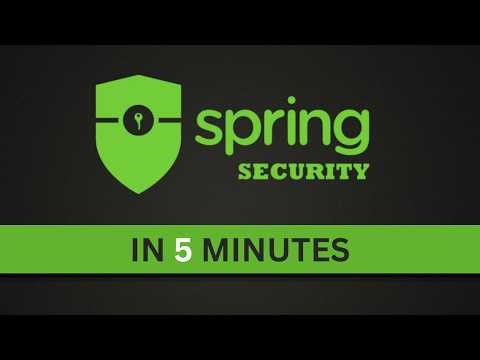 Spring Security in 5 Minutes