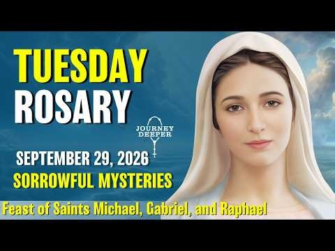 Tuesday Rosary ❤️ Sorrowful Mysteries of the Rosary ❤️ September 29, 2026 VIRTUAL ROSARY