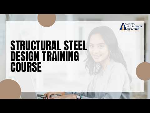 Structural Steel Design Training Course