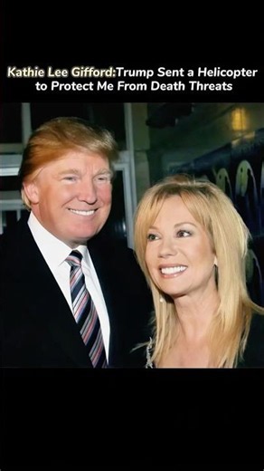 Kathie Lee Gifford：Trump Sent a Helicopter to Protect Me From Death Threats #KathieLee #friendship