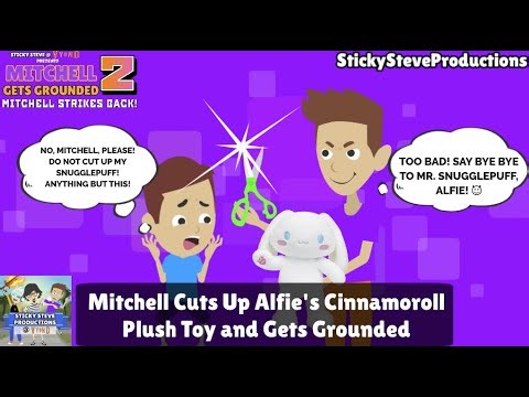 Mitchell Cuts Up Alfie’s Cinnamoroll Plush Toy and Gets Grounded