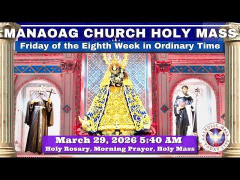 CATHOLIC MASS OUR LADY OF MANAOAG CHURCH LIVE MASS TODAY May 29, 2026 a.m. Holy Rosary