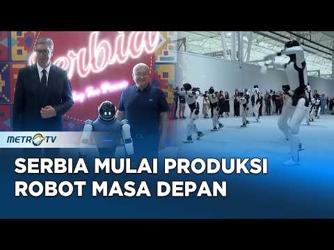 Serbia Buka Pabrik Robot Humanoid Produksi Massal Pertama Eropa