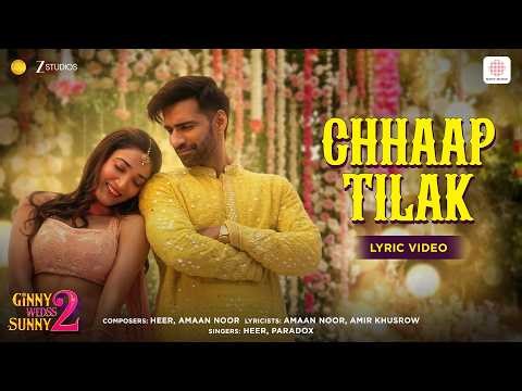 Chhaap Tilak Lyric Video | Ginny Wedss Sunny 2 | Avinash Tiwary, Medha Shankr | Heer, Paradox