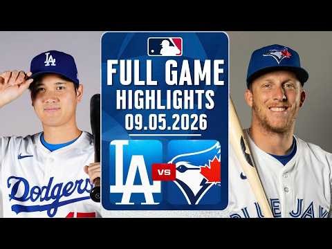 Los Angeles Dodgers Vs Toronto Blue Jays Full Game Highlights May 09, 2026 MLB Season 2026