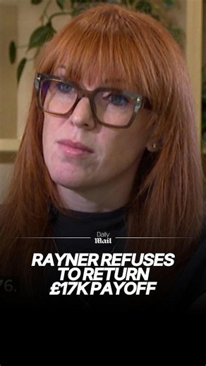 Angela Rayner refuses to give back £17k payoff when she quit