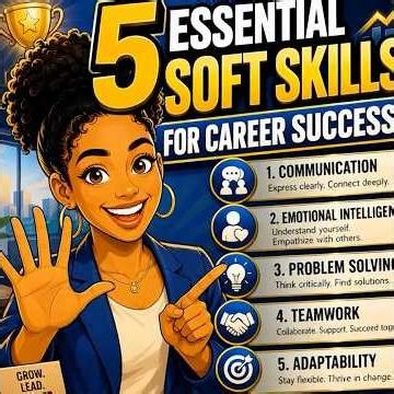 5 Essential Soft Skills for Career Success