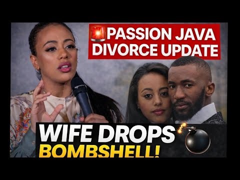 🚨 PASSION JAVA ANNOUNCES DIVORCE – WIFE SPEAKS OUT! 😳🔥
