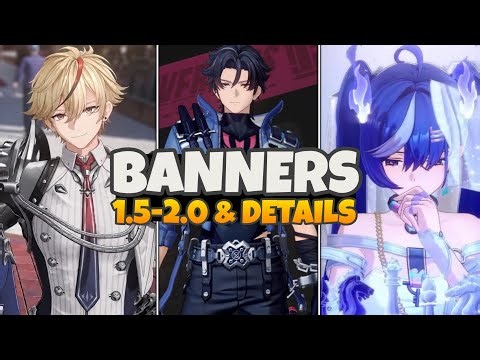 NTE VERSION 1.5-2.0 Upcoming Banners & Kit Details | Nerveness To Everness 