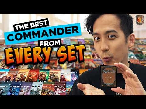 The Best Commander from EVERY Magic Set Ever | The Command Zone 753 | Magic: The Gathering MTG EDH