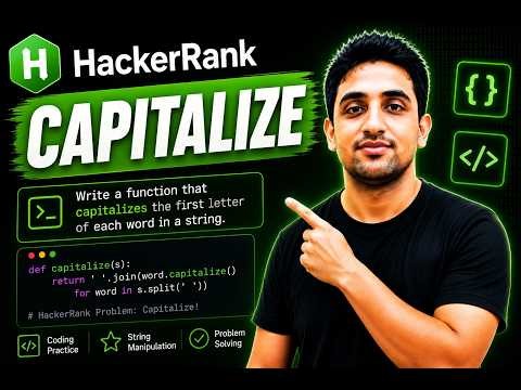 🔥 HackerRank Python Capitalize | Easy Explained (Step-by-Step)