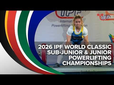 🔴 LIVE: Women Jr 57kg classic - 2026 IPF World Sub-Junior & Junior Powerlifting Championships