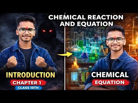 Chemical Reactions and Equations🔥| CLASS 10 Science | Complete Concept | Lecture 1 | Aditya Yadav