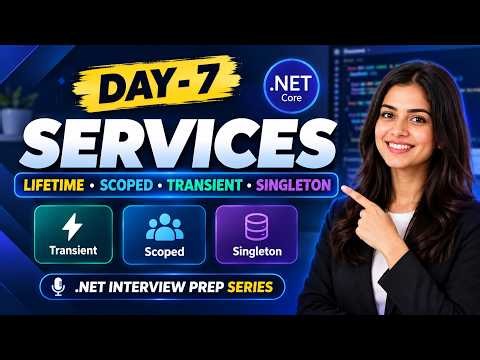 07: Service Lifetimes in ASP.NET Core | Interview Ready | Explained for .NET Interviews