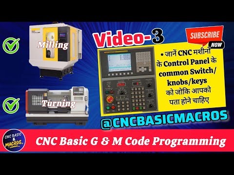 3. Common Switches/Knobs/Keys of CNC Control Panel @CNCBASICMACROS ( G-M code programming playlist )