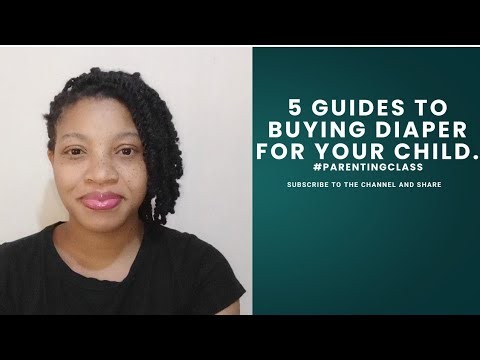 You need to know these 5 tips before buying diaper for your child. || Parenting class with Ini