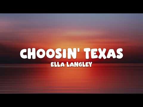 Ella Langley - Choosin' Texas (Lyrics)