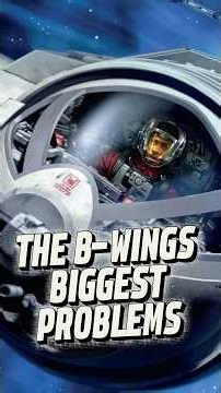 The BIGGEST Flaws Of The B-Wing Explained