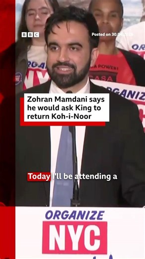 Zohran Mamdani says he would ask King to return Koh-i-Noor. #BBCNews