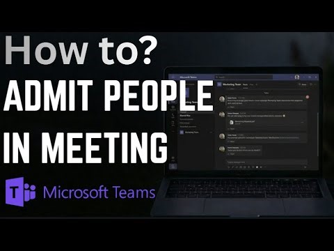 How to Admit People from the Lobby in Microsoft Teams (2025 Guide)