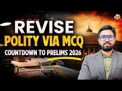 UPSC Polity and Governance MCQ Revision | 25 Prelims Questions with Explanation