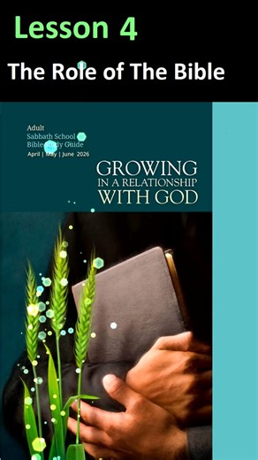 Sabbath School Lesson 4: The Role of The Bible #sabbathschool