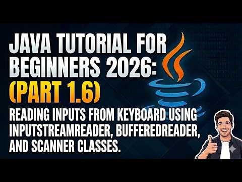 01.06 INTRODUCTION TO JAVA: Using InputStreamReader, BufferedReader, and Scanner to read inputs
