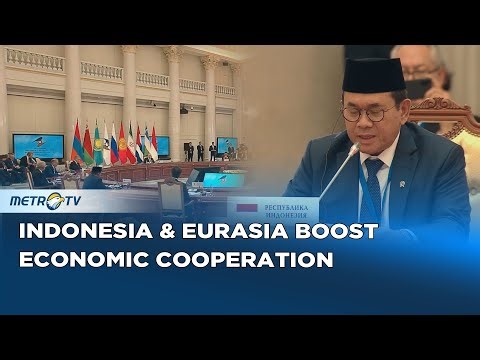 Indonesia and Eurasian Economic Union Free Trade Agreement