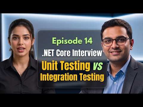 .NET Core Interview Questions & Answers: Unit vs Integration Testing in ASP.NET Core | Ep 14