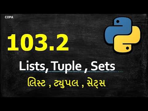 #T103.1: COPA : PYTHON –Lists , Tuple , Sets | Gujarat