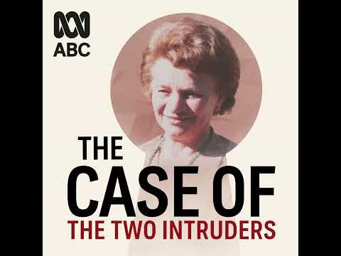 The Two Intruders: What the jury didn’t hear | The Case Of...