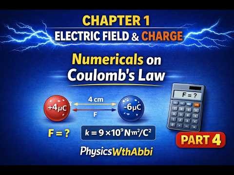 Numericals on Coulomb’s Law | Class 12 Physics | Electric Charges & Fields | Part 4