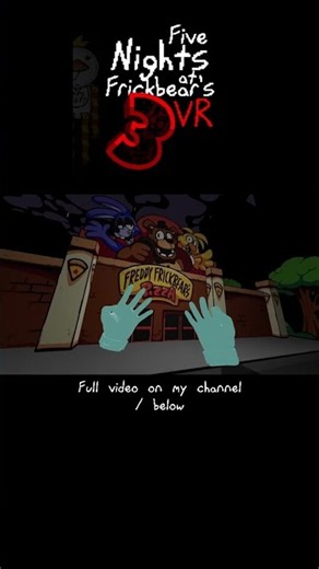 Five Nights at Frickbear's 3 In VR?! #fnaf #frickbears3 #fivenightsatfrickbears3 #fnaffangames