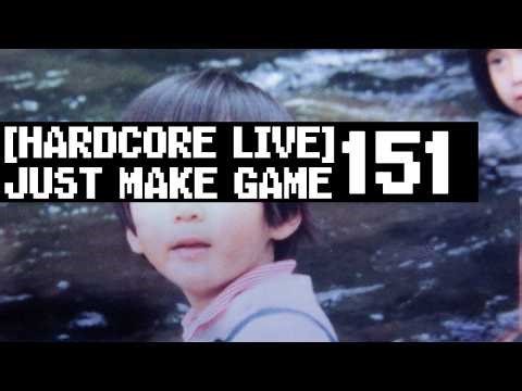 [HARDCORE LIVE] JusT MaKe GamE151