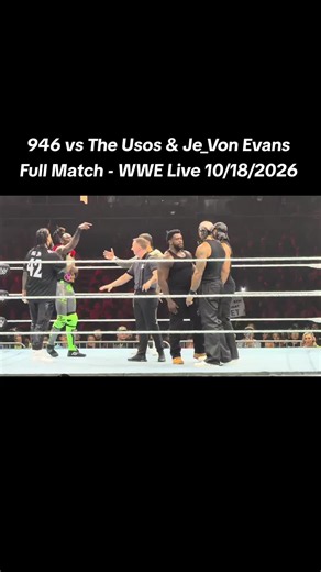 946 vs The Usos & Je_Von Evans Full Match - WWE Live 10/18/2026 #wwe #wrestling #wweraw #smackdown #aew WWE RAW, WWE SmackDown, WWE full show highlights, WWE live 2026, Monday Night RAW, Friday Night SmackDown, WWE viral clips, WWE trending moments, WWE main event, WWE championship matches, WWE title matches, WWE superstar entrances, WWE shocking heel turns, WWE backstage fights, WWE emotional promos, WWE top 10 moments, WWE epic rivalries, WWE crowd reactions, WWE full show online, WWE full sho