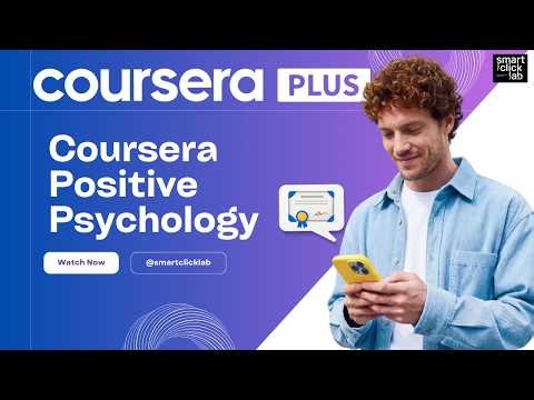 Best Positive Psychology Course on Coursera Review 2026: Is It Worth It?