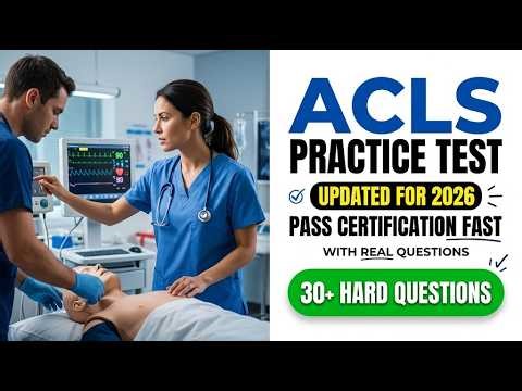 Pass ACLS 2026 Fast: Real Practice Test Questions and Scenarios to Ace Your Certification