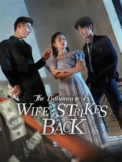 The Billionaire Ex-Wife Strikes Back | Part 2/2 | English