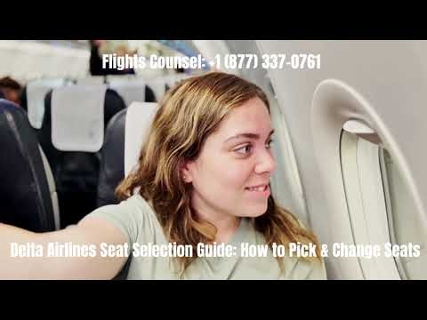 Delta Airlines Seat Selection Guide How to Pick & Change Seats