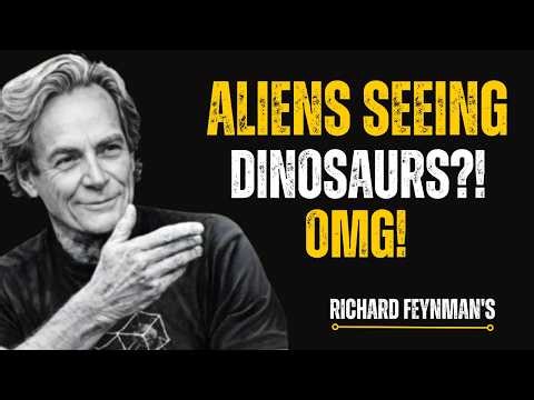 "Aliens Are Watching the Dinosaurs: The Feynman Reality Check”