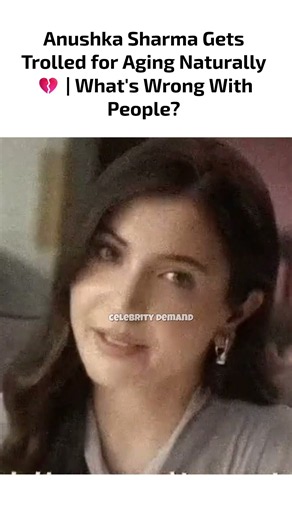 Anushka Sharma Gets Trolled for Aging Naturally💔What's Wrong With People? #anushkasharma #viratkohli