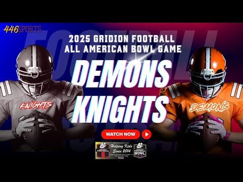 2025 Gridiron All American Bowl Senior Bowl Game 1 Demons vs Knights