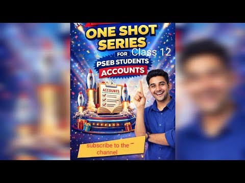 “Fundamentals of Partnership in 1 Video 😱 | Class 12 PSEB Accounts One Shot”