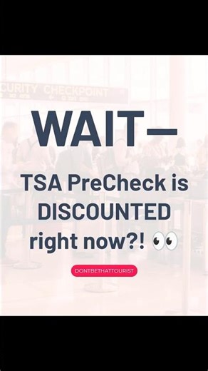 TSA PreCheck Is Discounted Right Now?!