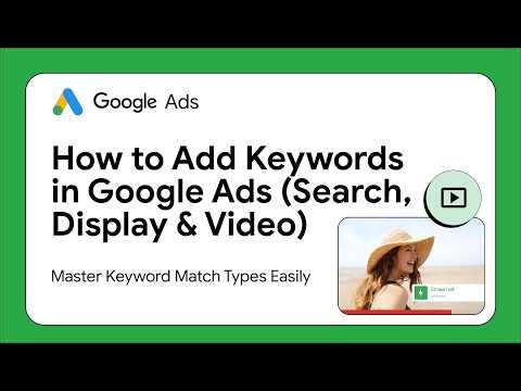How to Add Keywords in Google Ads (Search, Display & Video)