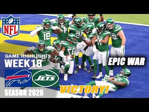 New York Jets Vs. Buffalo Bills WEEK 18 | Full Game Highlights | NFL Season 2026