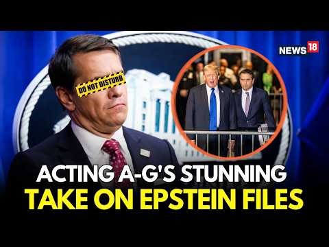 LIVE | Todd Blanche's Stunning Move: New "Fraud Division" Launched Amid Epstein Backlash | N18G