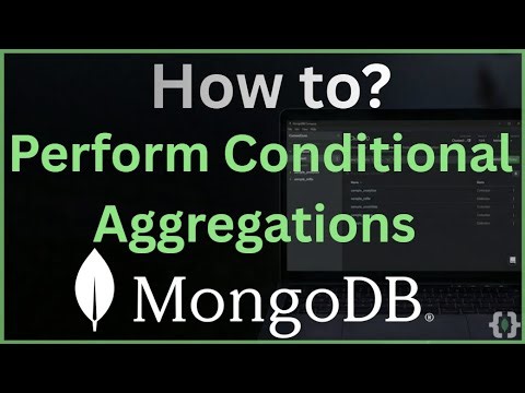 MongoDB Conditional Logic: How to Use $cond and Expressions in Aggregation