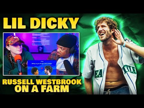 First Time Hearing LIL DICKY - "RUSSELL WESTBROOK ON A FARM" | Reaction