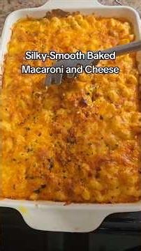 Silky Smooth Baked Macaroni and Cheese